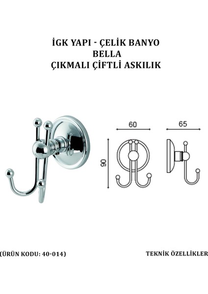 Bella Çıkmalı Çiftli Askılık (40-014) modelleri