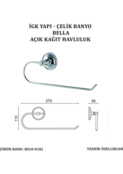 Çelik Banyo Bella Açık Kâğıt Havluluk (BS10-018)