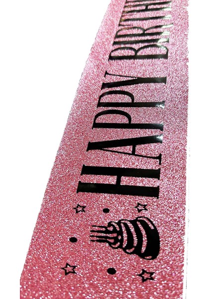 Pembe Üzeri Siyah Büyük Happy Birthday Yazılı Simli Işıltılı Kuşak Kemer 10 cm Genişlik (3791)