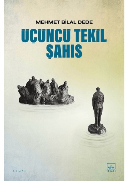 Üçüncü Tekil Şahıs - Mehmet Bilal Dede
