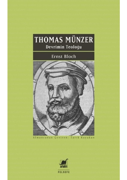 Thomas Münzer - Devrimin Teoloğu - Ernst Bloch