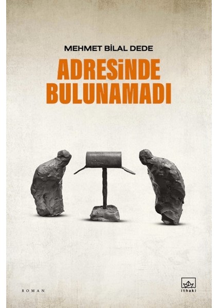 Adresinde Bulunamadı - Mehmet Bilal Dede