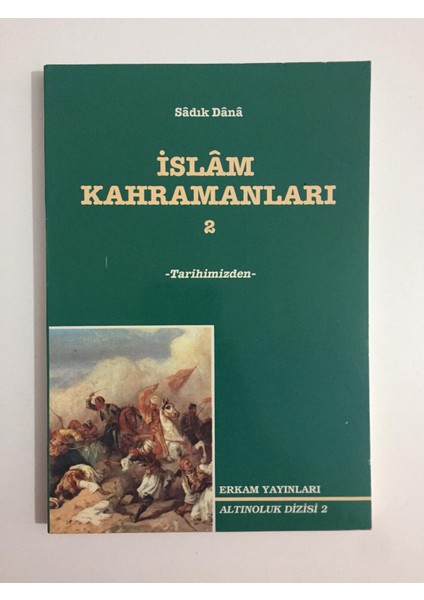 Islam Kahramanları 2 - Sadık Dana