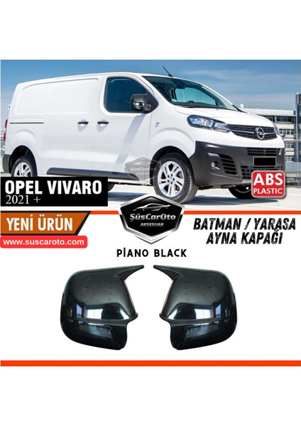 Opel Vivaro 2021 Sonrası Uyumlu Batman Yarasa Ayna Kapağı Piano Black Abs Plastik Sağ Sol Takım