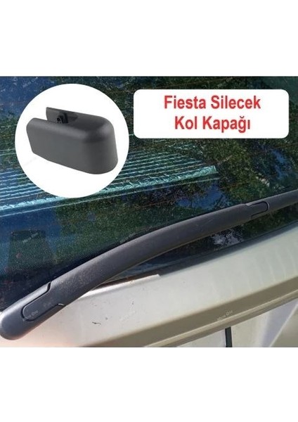 Ford Fiesta Arka Silecek Kapağı 1 Adet 2008-2018 8A6117406AA