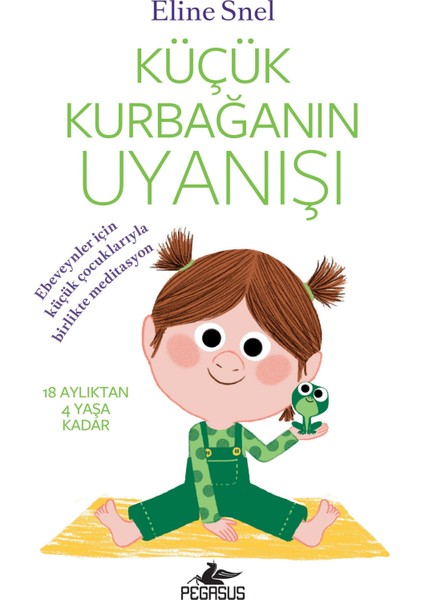 Küçük Kurbağanın Uyanışı + Meditasyon Dvd - Eline Snel