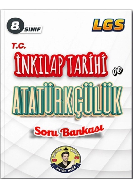 8. Sınıf Sosyal Kale T.c. Inkılap Tarihi ve Atatürkçülük Soru Bankası
