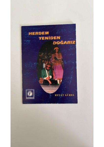 Herdem Yeniden Doğarız - Reşat Gürel