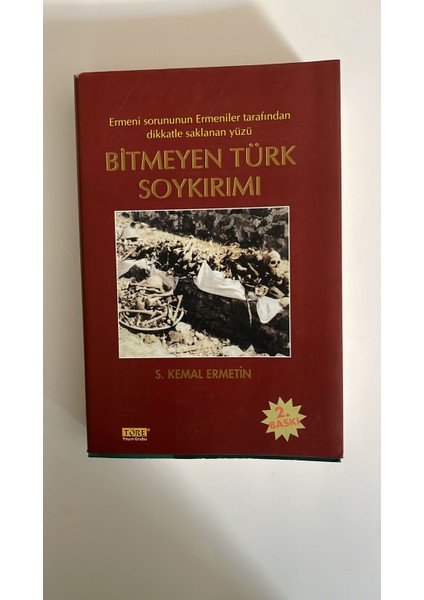 Bitmeyen Türk Soykırımı - S. Kemal Ermetin