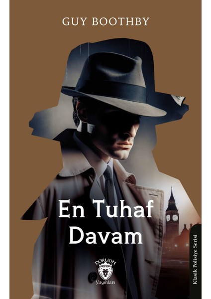 En Tuhaf Davam Klasik Polisiye Serisi - Guy Boothby