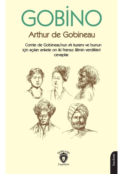 Gobino Comte De Gobineaunun Irk Kuramı - Arthur De Gobineau