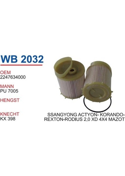 WB2032 Yakıt Filtresi Uyumlu - Ssangyong Actyon-Korando-Rexton-Rodius 2.0 Xdi 4x4