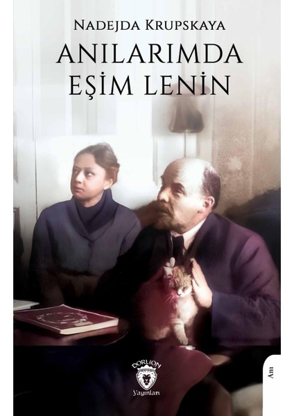 Anılarımda Eşim Lenin - Nadejda Krupskaya