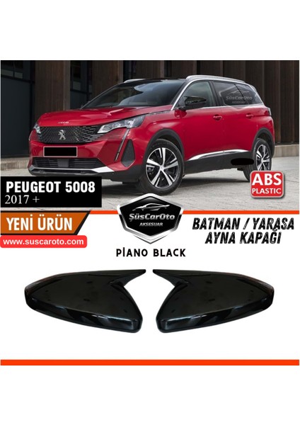 Peugeot 5008 2017 Sonrası Uyumlu Batman Yarasa Ayna Kapağı Piano Black Abs Plastik Sağ Sol Takım