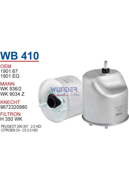 WB410 Yakıt Filtresiuyumlu Cıtroen C5 1,6 Hdi - Peugeot 207-208-308-508-3008-4008-5008 Tepe 1,6 Hdi