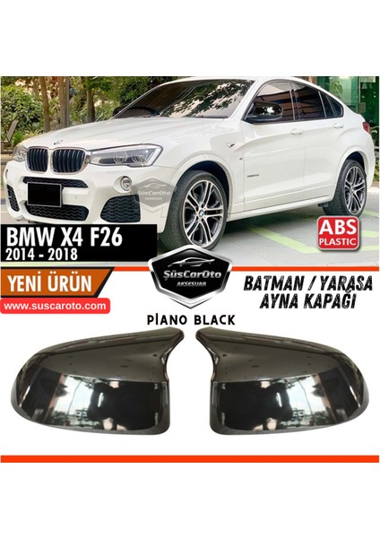 Bmw X4 F26 2014-2018 Uyumlu Batman Yarasa Ayna Kapağı Piano Black Abs Plastik Sağ Sol Takım