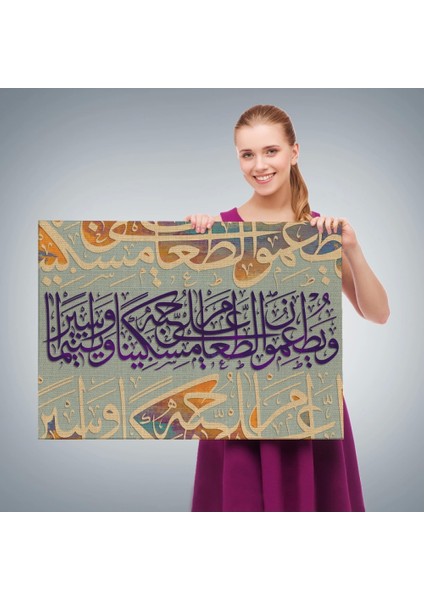 Yoksul ve Yetim ile Yemeğini Paylaşırlar Insan Suresi 8. Ayet Yazılı Kanvas TABLO-3372