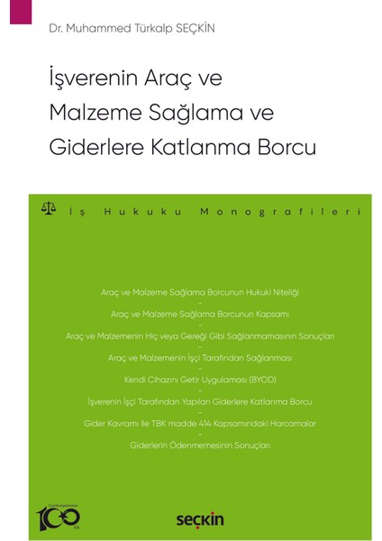 İşverenin Araç ve Malzeme Sağlama ve Giderlere Katlanma Borcu - Muhammed Türkalp Seçkin