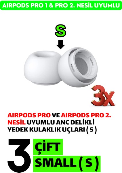 3 Çift Small - Pro ve Pro 2.nesil Uyumlu Anc Delikli Premium Yedek Silikon Kulaklık Uçları (S)