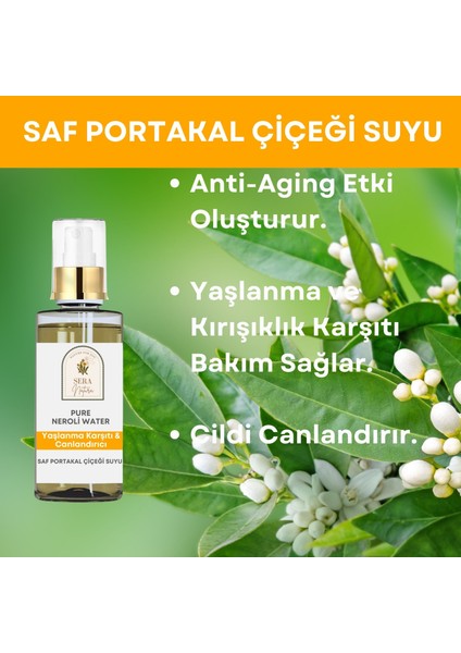 Sera Natura Portakal Çiçeği Hidrosolü 100 Ml. %100 Saf