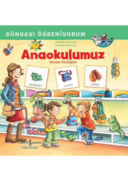 Anaokulumuz Resimli Sözlüğüm Dünyayı Öğreniyorum – Annette Neubauer