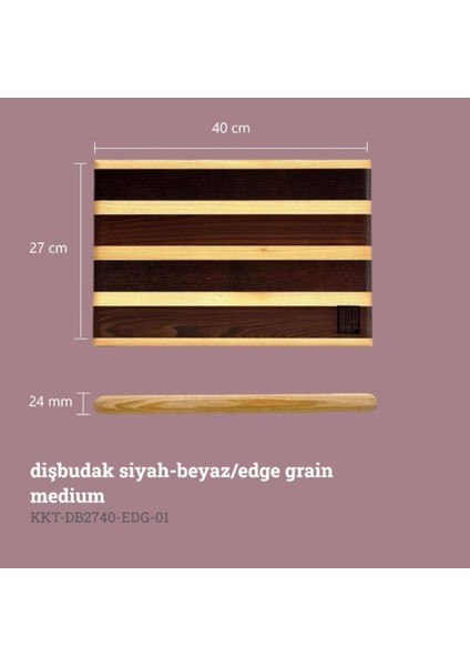 KAF Ahşap Dişbudak Siyah-Beyaz Edge Grain Kesme Tahtası Medium