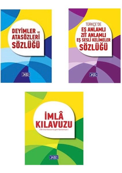 Deyimler ve Atasözleri Sözlüğü - İmla Kılavuzu ve Eş Anlamlı Zıt Anlamlı Eş Sesli Kelimeler Sözlüğü