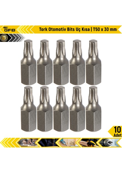 Tork Otomotiv Bits Uç Kısa | T 50 x 30 mm | 10 Adet