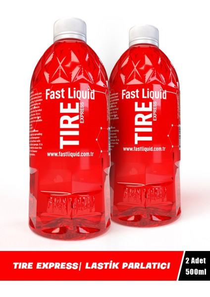 Fast Liquid Tıre Express 1 Lt - Lastik Parlatıcı (2X500ML)