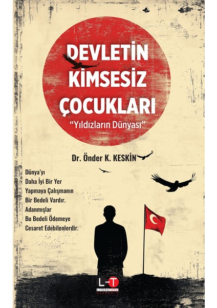 Devletin Kimsesiz Çocukları “Yıldızların Dünyası” - Önder K. Keskin