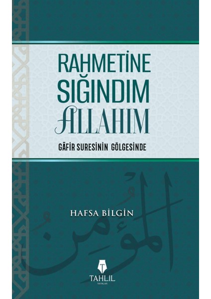 Rahmetine Sığındım Allahım - Hafsa Bilgin