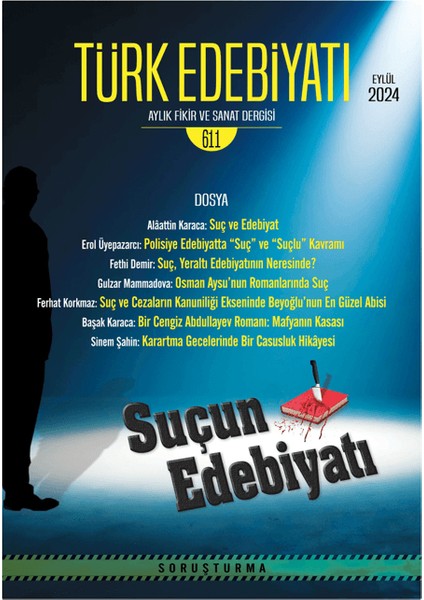 Türk Edebiyatı Aylık Fikir ve Sanat Dergisi Sayı: 611 Eylül 2024