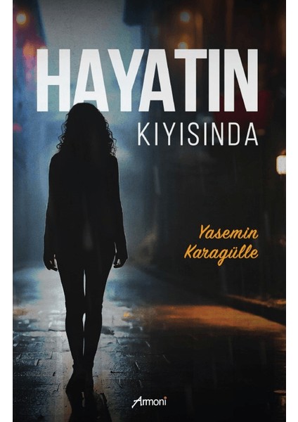 Hayatın Kıyısında - Yasemin Karagülle