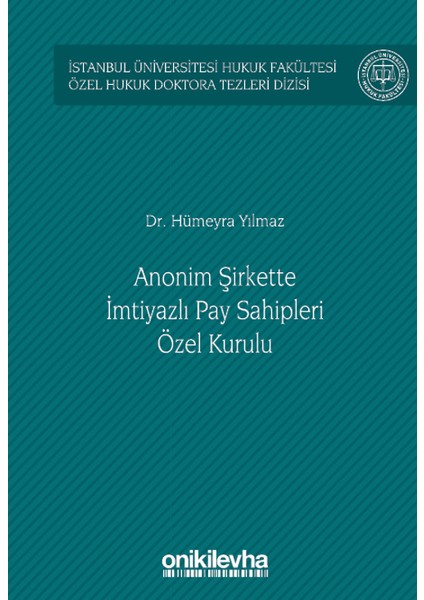 Anonim Şirkette Imtiyazlı Pay Sahipleri Özel Kurulu - Hümeyra Yılmaz