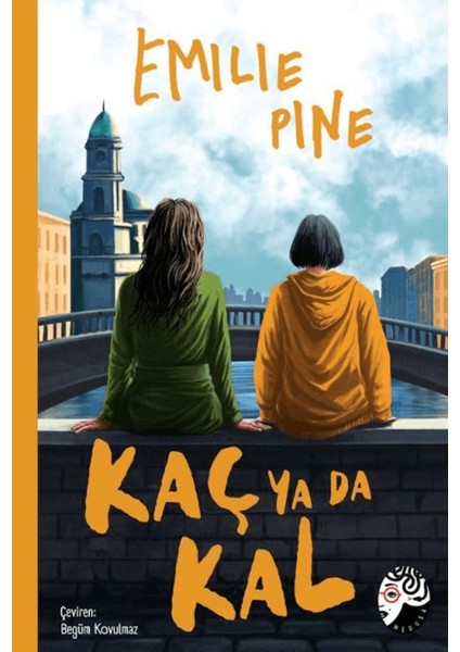 Kaç Ya Da Kal - Emilie Pine