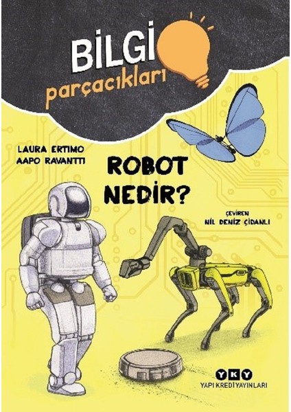 Bilgi Parçacıkları – Robot Nedir? - Laura Ertimo