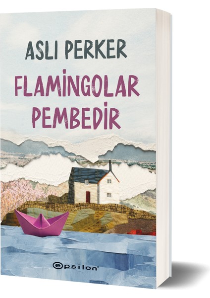 Flamingolar Pembedir - Aslı Perker