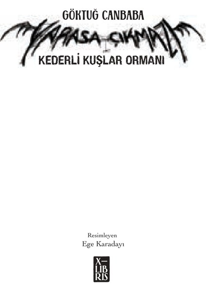 Yarasa Çıkmazı 3 - Kederli Kuşlar Ormanı - Göktuğ Canbaba