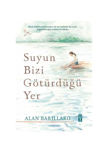 Suyun Bizi Götürdüğü Yer - Alan Barillaro