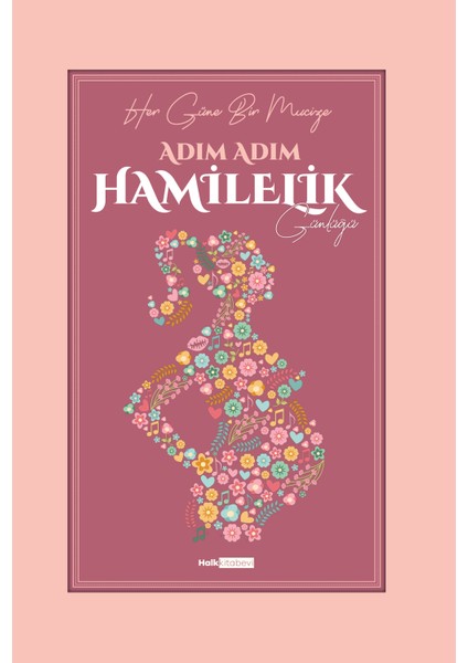 Adım Adım Hamilelik Günlüğü (Ciltli)