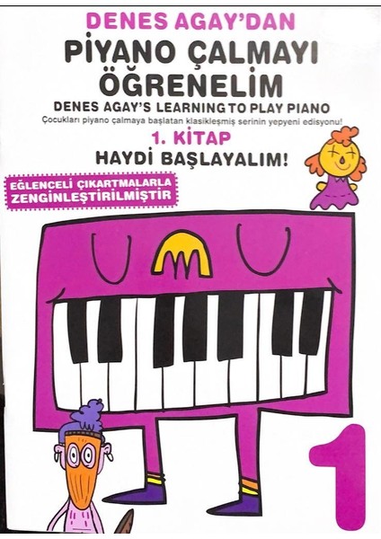 Piyano Çalmayı Öğrenelim 1. Kitap - Denes Agay