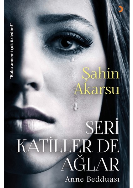 Seri Katiller De Ağlar - Şahin Akarsu