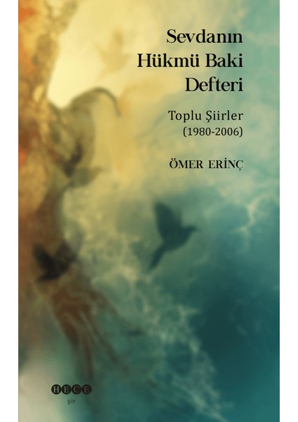 Sevdanın Hükmü Baki Defteri - Ömer Erinç