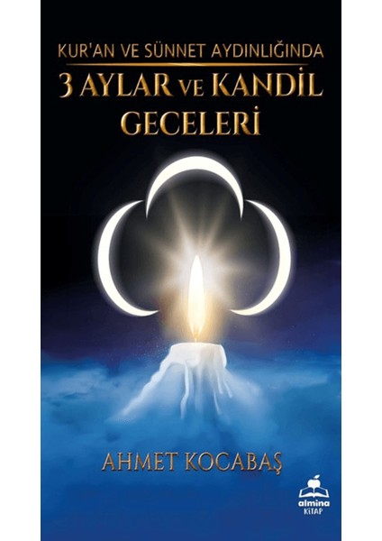 Üç Aylar ve Kandil Geceleri - Ahmet Kocabaş