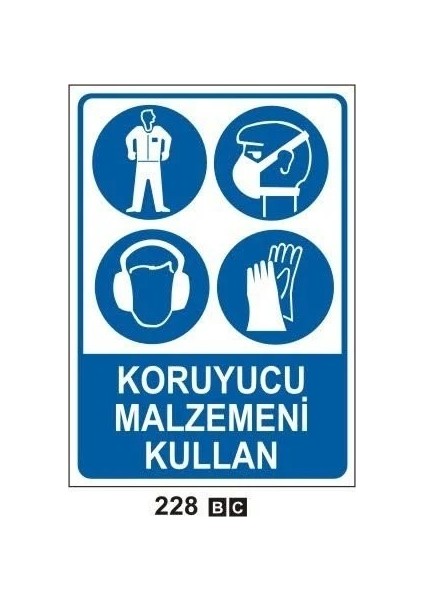 Koruyucu Malzemeni Kullan Uyarı Levhası