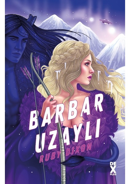 Buz Gezegeni Barbarları 2: Barbar Uzaylı - Ruby Dixon