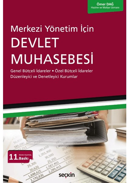 Merkezi Yönetim Için Devlet Muhasebesi - Ömer Dağ