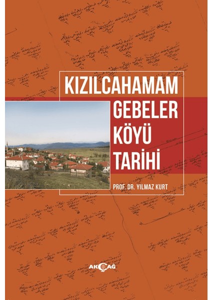 Kızılcahamam Gebeler Köyü Tarihi - Yılmaz Kurt