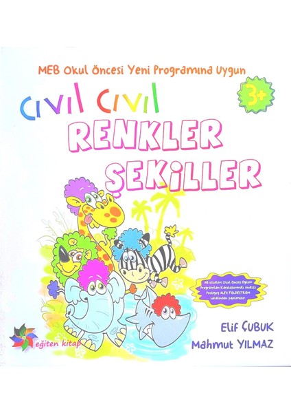 3 - 6 Yaş Dikkat Geliştiren Cıvıl Cıvıl Okul Öncesi Eğitim Seti Çıkartmalı 6 Kitap 289 Sayfa