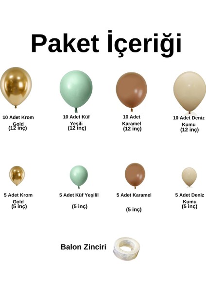 ^^ Doğum Günü Konsepti * Küf Yeşili * Krom Gold * Karamel * Deniz Kumu * 60 Lı Balon Zinciri Parti Seti